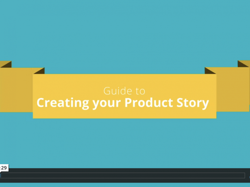 Creating Your Product Story